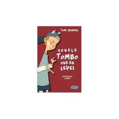 Imagem de Aquele Tombo Que Eu Levei - Nova Ortografia - Brandão, Toni - 9788526018112