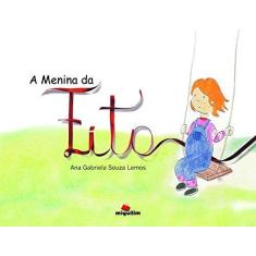 Imagem de A Menina Da Fita - Ana Gabriela Souza Lemos; - 9788574421179