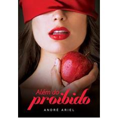 Imagem de Além do Proibido - Ariel, Andre - 9788577225460