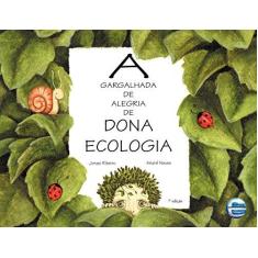 Imagem de A Gargalhada de Alegria de Dona Ecologia - Ribeiro, Jonas - 9788599306123