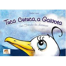 Imagem de Tuca Cutuca A Gaivota - Capa Comum - 9788562018022