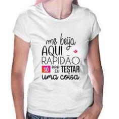 Imagem de Baby Look Me Beija Aqui Rapidão - Foca Na Moda