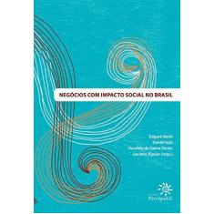 Imagem de Negócios Com Impacto Social No Brasil - Izzo, Daniel; Izzo, Daniel; Torres, Haroldo Da Gama; Torres, Haroldo Da Gama; Barki, Edgard; Barki, Edgard - 9788575963265