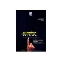 Imagem de Informática e Telemática na Educação - Volume 2 - Gilberto Lacerda Santos - 9788579630767
