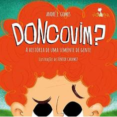 Imagem de Doncovim. A História de Uma Semente de Gente - Capa Comum - 9788565746403