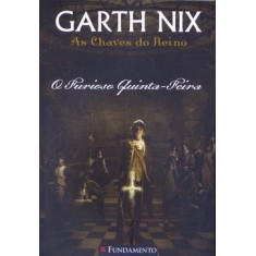 Imagem de As Chaves do Reino - O Furioso Quinta-feira - Nix, Garth - 9788576766155