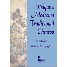 Imagem de Psique e Medicina Tradicional Chinesa - Helena Campiglia - 9788527418386