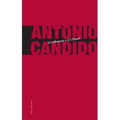 Imagem de O Albatroz e o Chinês - 2ª Ed. - Candido, Antonio - 9788588777392