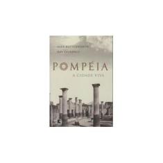 Imagem de Pompéia - A Cidade Viva - Laurence, Ray - 9788501074034