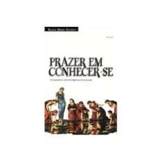 Imagem de Prazer em Conhecer-se - Azevedo, Regina Maria - 9788586389023