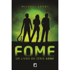 Imagem de Fome - Um Livro da Série Gone - Grant, Michael - 9788501086365