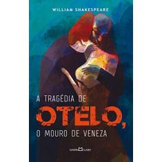 Imagem de A Tragédia De Otelo - o Mouro De Veneza - Shakespeare, William - 9788544001660