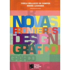 Imagem de Novas Fronteiras do Design Gráfico - Belluzzo De Campos, Gisela - 9788560166381