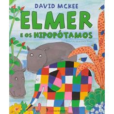 Imagem de Elmer e os Hipopótamos - David Mckee - 9788578278618
