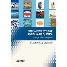 Imagem de Vale A Pena Estudar Engenharia Química - 3ª Ed. 2015 - Cremasco, Marco Aurelio - 9788521208174