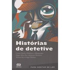 Imagem de Para Gostar de Ler - Histórias de Detetive - Vol. 12 - 10ª Ed. 2013 - Outros; Doyle, Conan; Poe, Edgar Allan - 9788508164257