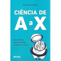Imagem de Ciência de A A X - Barthélémy, Pierre - 9788521209799