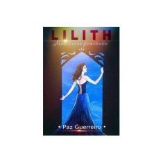 Imagem de Lilith - Paz Guerreiro - 9788567270340