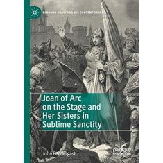 Imagem de Joan of Arc on the Stage and Her Sisters in Sublime Sanctity