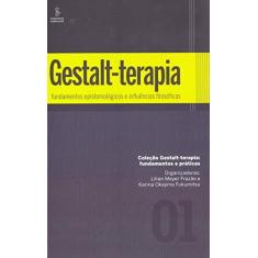 Imagem de Gestalt-terapia - Fundamentos Epistemológicos e Influências Filosóficas - Vol. 1 - Frazão, Lilian Meyer - 9788532309082