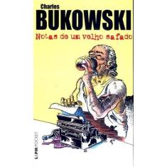 Imagem de Notas de um Velho Safado - Bukowski, Charles - 9788525409973