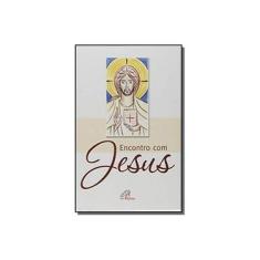 Imagem de Encontro com Jesus - Simples - Maria De Lourdes Belém - 9788535629774