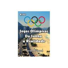 Imagem de Jogos Olímpicos. Do Sonho a Realidade - Israel Foguel - 9788592122836