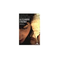 Imagem de Coisas Que Ninguém Sabe - Nova Ortografia - d'avenia, Alessandro - 9788528616507