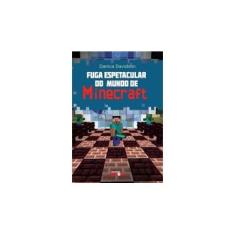 Imagem de Fuga Espetacular do Mundo de Minecraft - Volume 1 - Danica Davidson - 9788579309670