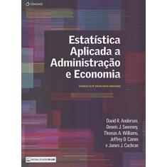 Imagem de Estatística Aplicada A Administração E Economia - David R. Anderson - 9788522127993