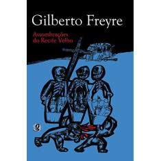 Imagem de Assombracoes Do Recife Velho - Capa Comum - 9788526013100