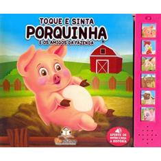 Imagem de Toque e Sinta. Porquinha e os Amigos da Fazenda - Capa Comum - 9788581021768