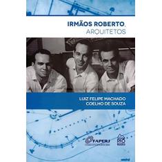 Imagem de Irmãos Roberto, Arquitetos - Capa Comum - 9788561556327