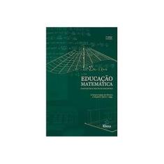 Imagem de Educação Matemática: Contextos e Práticas Docentes - Cristiane Coppe De Oliveira, Vlademir Marim - 9788575166895