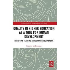 Imagem de Quality in Higher Education as a Tool for Human Development: Enhancing Teaching and Learning in Zimbabwe