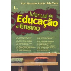 Imagem de Manual de Educação e Ensino - Arante Ubilla Vieira, Alexandre - 9788527412032