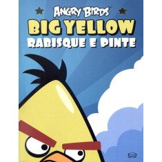 Imagem de Angry Birds: Big Yellow - Rabisque e Pinte - Vergara & Riba Editoras - 9788576834366