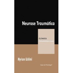 Imagem de Neurose Traumática - 2ª Ed. 2011 - Myriam Uchitel - 9788580400618