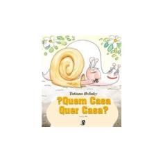 Imagem de Quem Casa Quer Casa ? - Belinky, Tatiana - 9788526012820