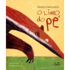 Imagem de O Livro do Pé - Machado, Angelo - 9788532907554