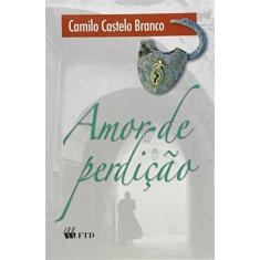 Imagem de Amor de Perdição - Col. Grandes Leituras - Castelo Branco, Camilo - 9788532260772