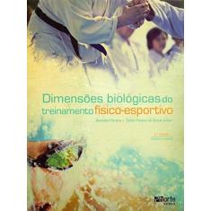 Imagem de Dimensões Biológicas do Treinamento Físico-esportivo - Tácito Pessoa De Souza Júnior - 9788576553281