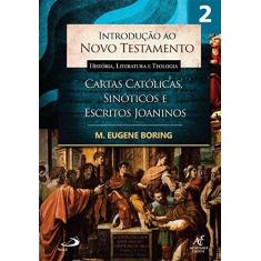 Imagem de Introdução ao Novo Testamento, História, Literatura e Teologia - Volume 2 - M. Eugene Boring - 9788598481951
