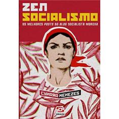 Imagem de Zen Socialismo - Os Melhores Posts do Blog Socialista Morena - Menezes, Cynara - 9788581303369