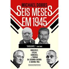 Imagem de Seis Meses em 1945 - Capa Comum - 9788535926033