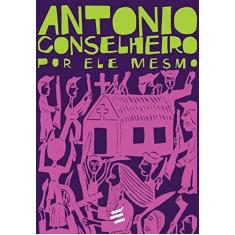 Imagem de Box - Antonio Conselheiro Por Ele Mesmo – 2 Volumes - Vasconcellos, Pedro Lima - 9788580332858