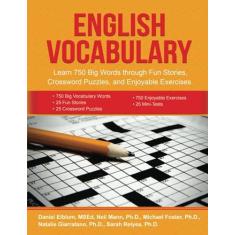 Imagem de English Vocabulary: Learn 750 Big Words through Fun Stories, Crossword Puzzles, and Enjoyable Exercises