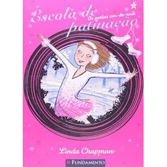 Imagem de Escola de Patinação: Os Patins Cor de Rosa - Linda Chapman - 9788539503032