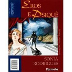 Imagem de A Ilha dos Amores - Eros e Psiquê - Col. Reconstruir - Conforme Nova Ortografia - Rodrigues, Sônia - 9788572082570