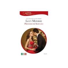 Imagem de Processo de Sedução. Harlequin Paixão - Lucy Monroe - 9788539811007